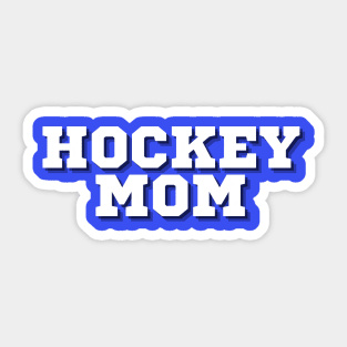 Proud Hockey Mom Sticker